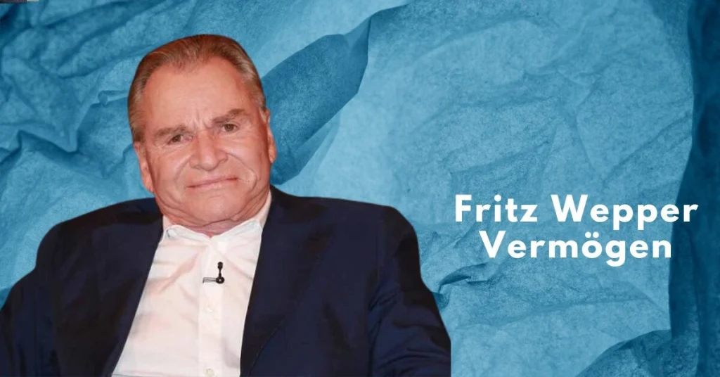 Vermögen Fritz Wepper