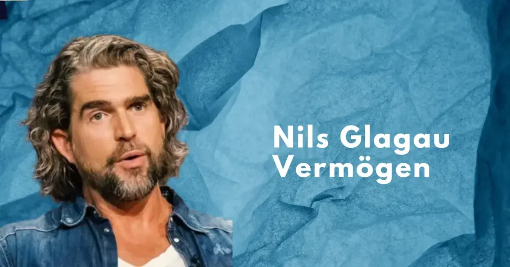 Nils Glagau Vermögen