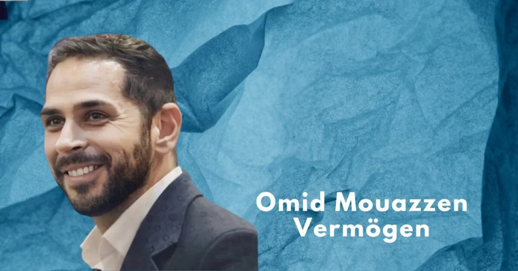 Vermögen Omid Mouazzen 